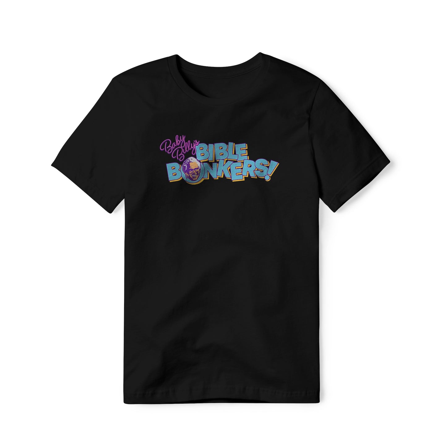 Baby Billy's Bible Bonkers Logo : Righteous Gemstones Show, Classic Cotton Tee