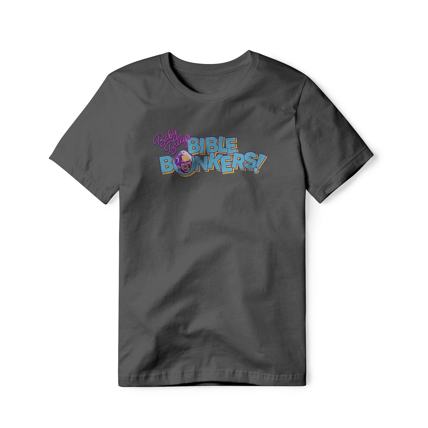 Baby Billy's Bible Bonkers Logo : Righteous Gemstones Show, Classic Cotton Tee