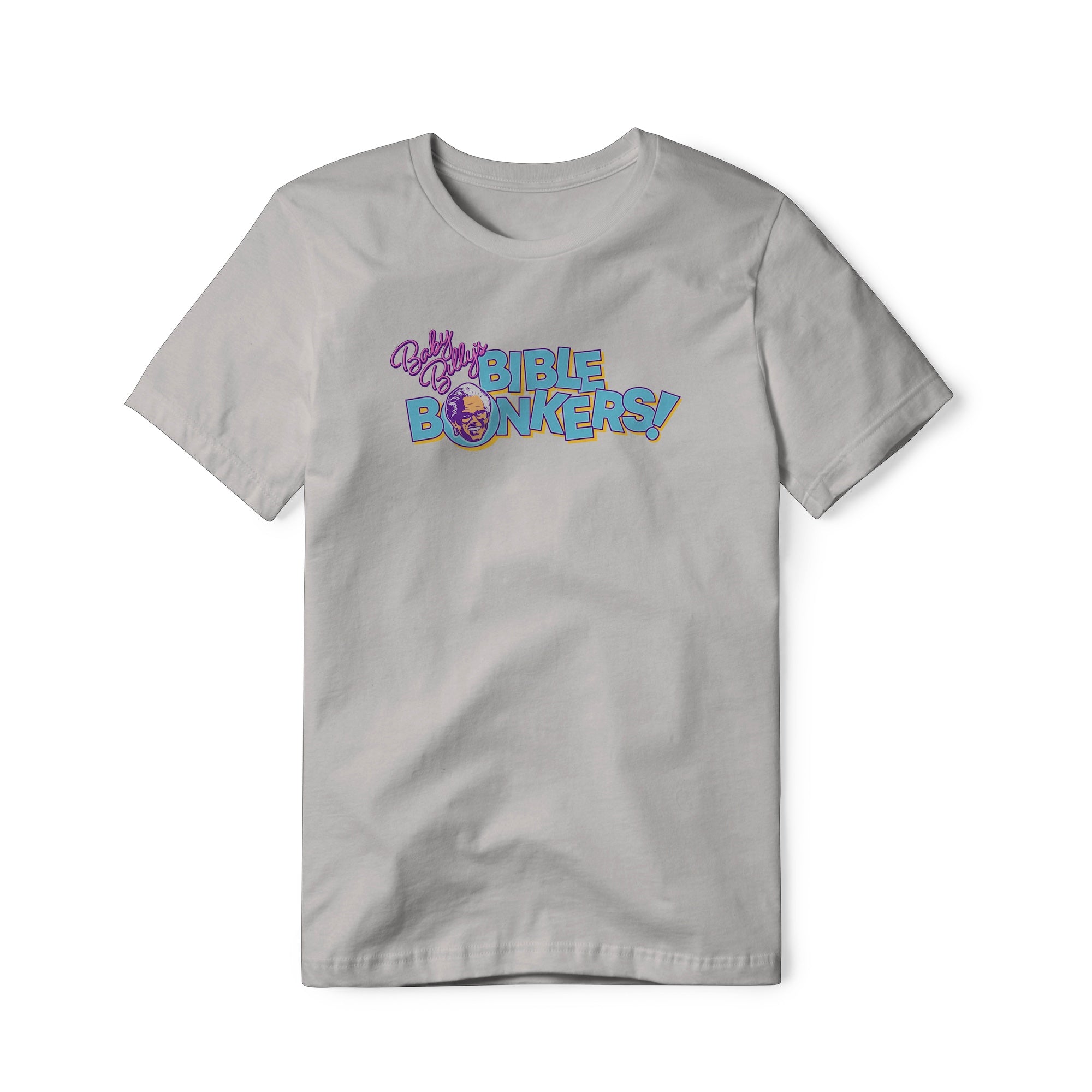 Baby Billy's Bible Bonkers Logo : Righteous Gemstones Show, Classic Cotton Tee