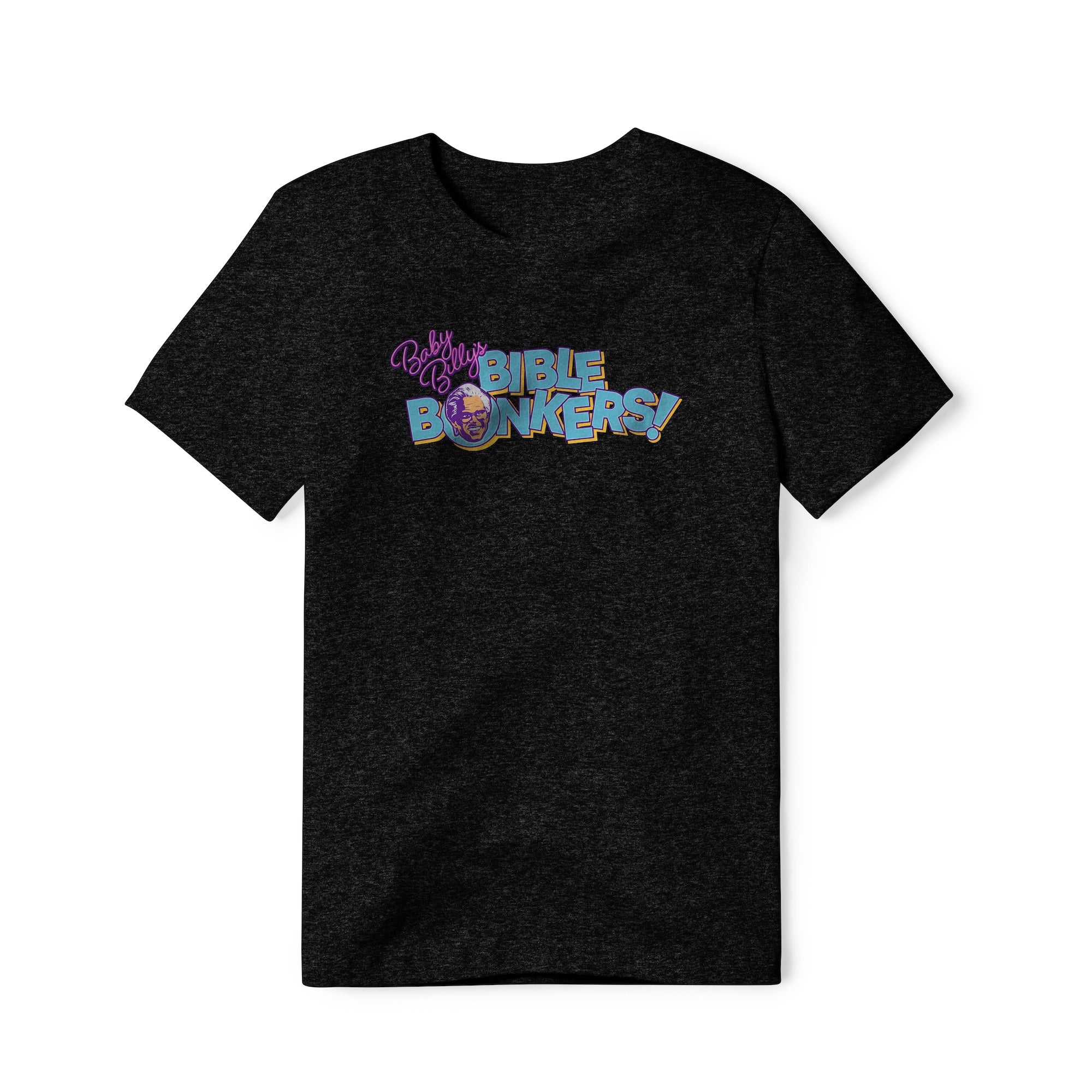 Baby Billy's Bible Bonkers Logo : Righteous Gemstones Show, Cotton/Poly Blend Tee