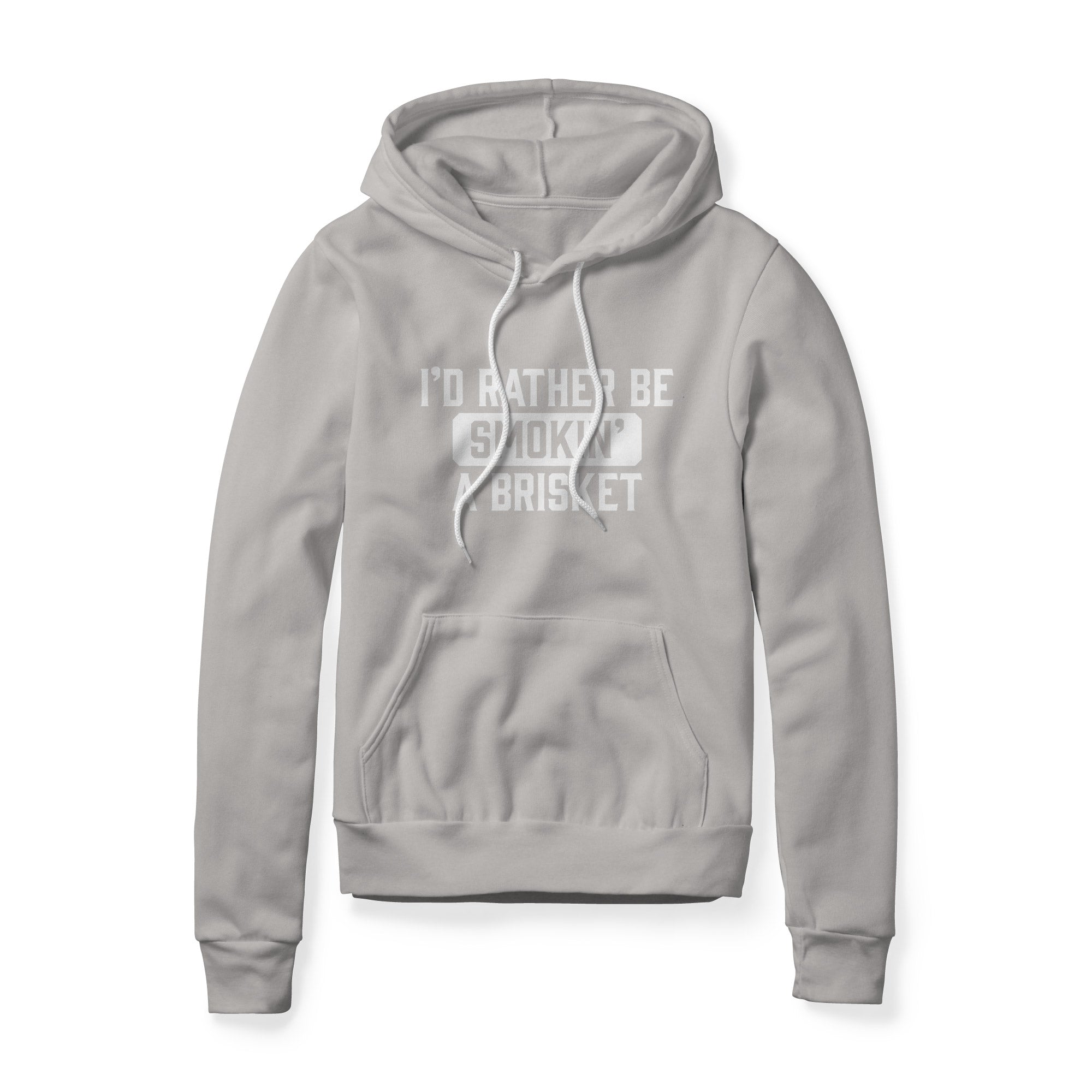I'd Rather Be Smokin' A Brisket Hoodie | Backyard Republic™