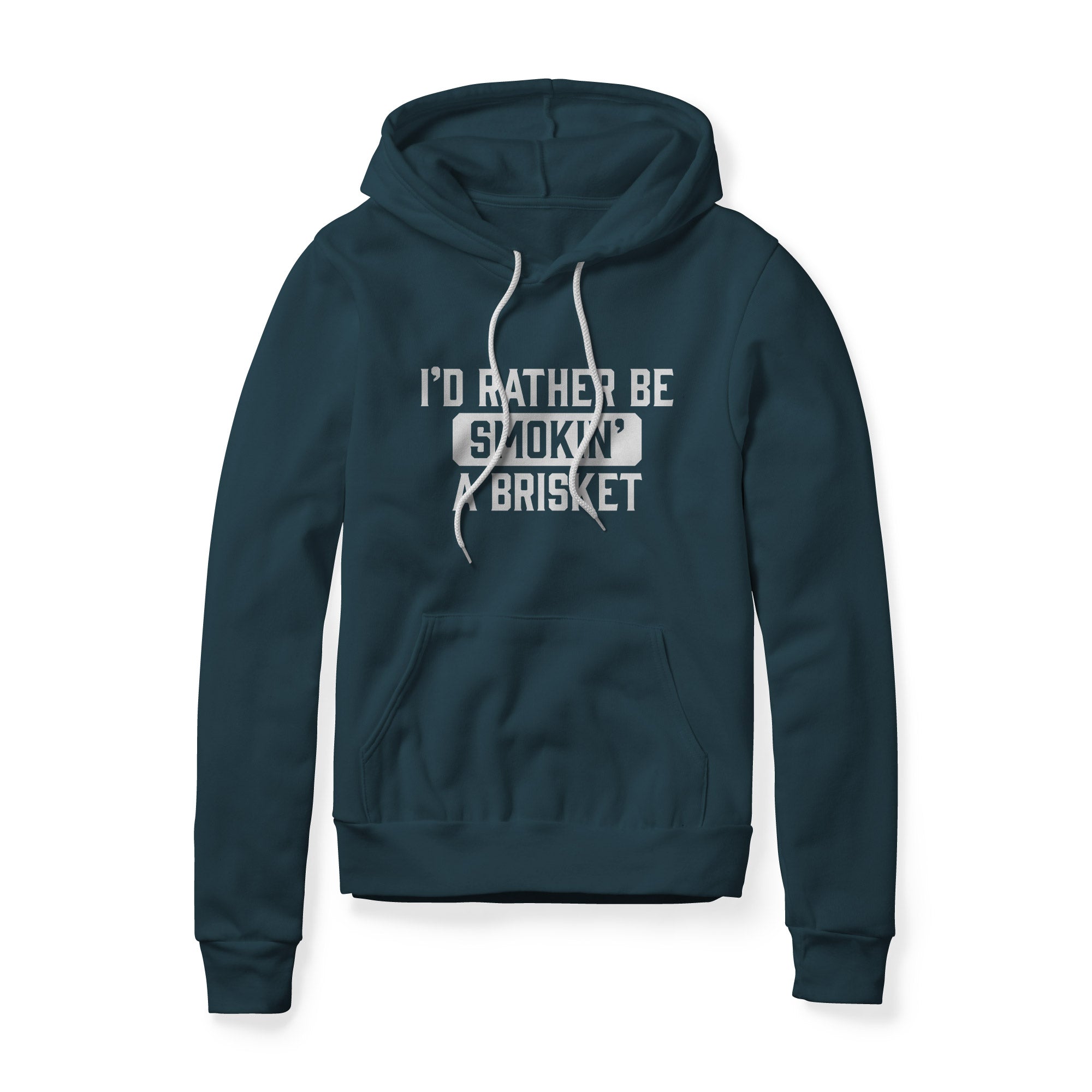 I'd Rather Be Smokin' A Brisket Hoodie | Backyard Republic™