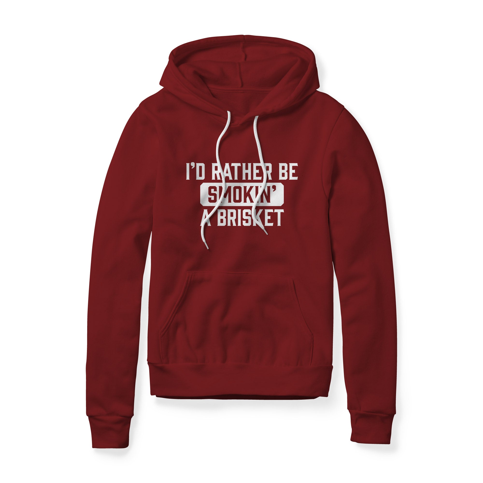 I'd Rather Be Smokin' A Brisket Fleece Hoodie