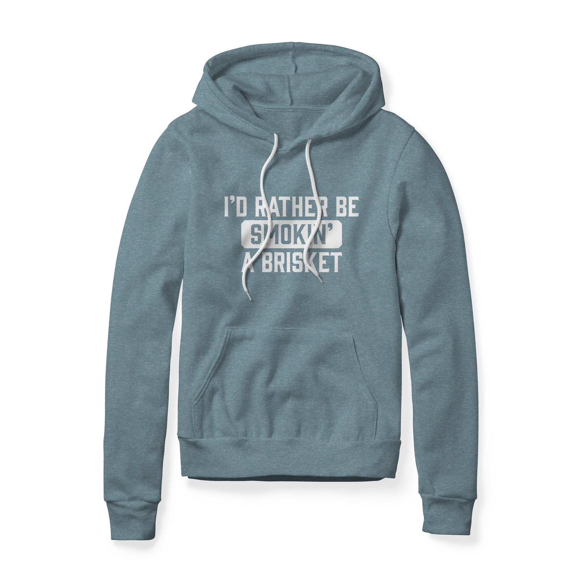 I'd Rather Be Smokin' A Brisket Hoodie | Backyard Republic™