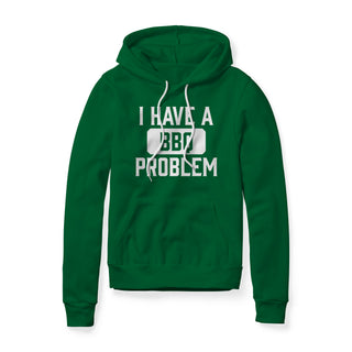I Have A BBQ Problem Fleece Hoodie