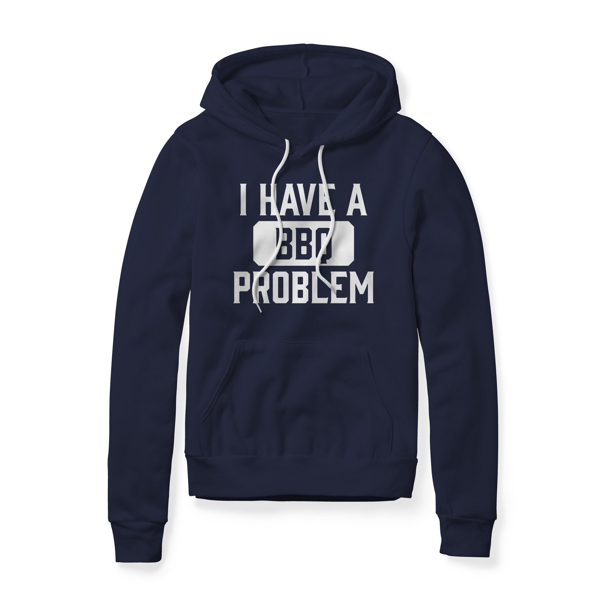 I Have A BBQ Problem Fleece Hoodie