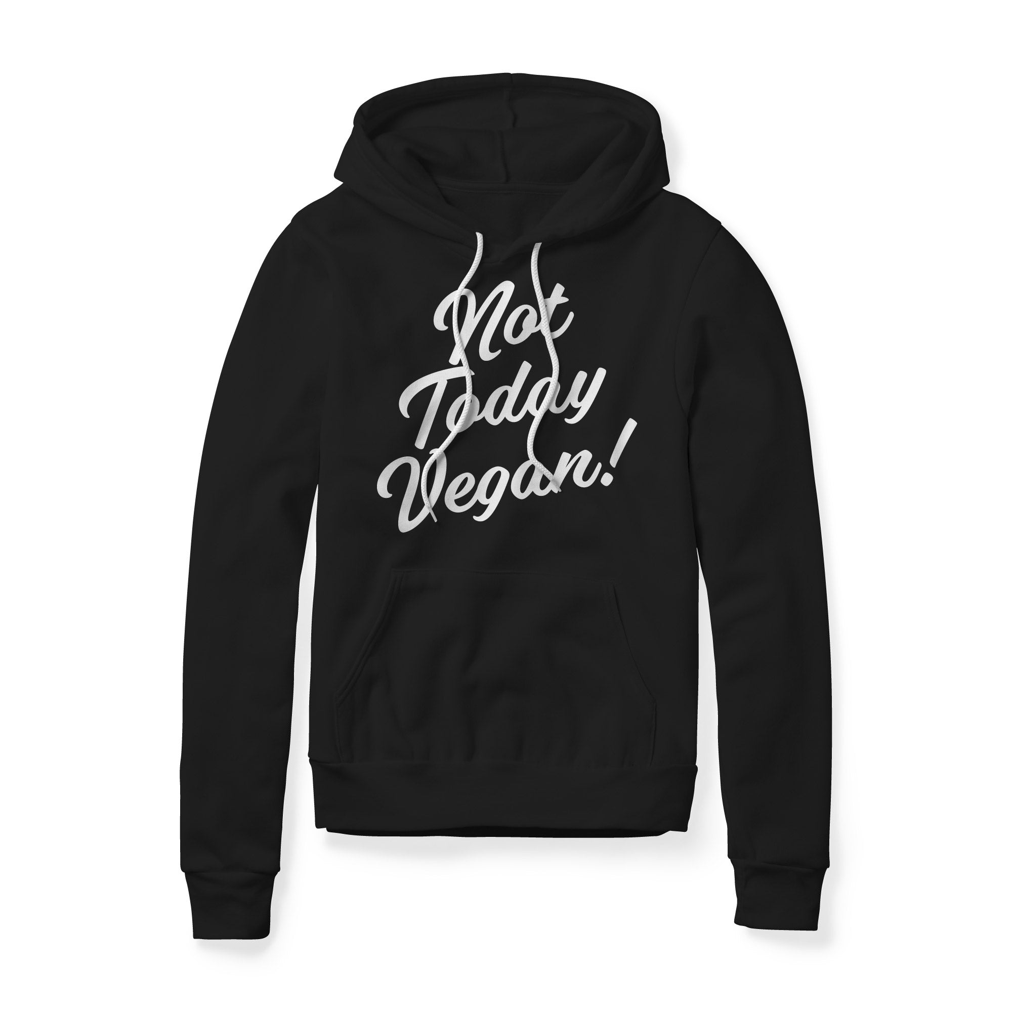 Not Today Vegan Fleece Hoodie