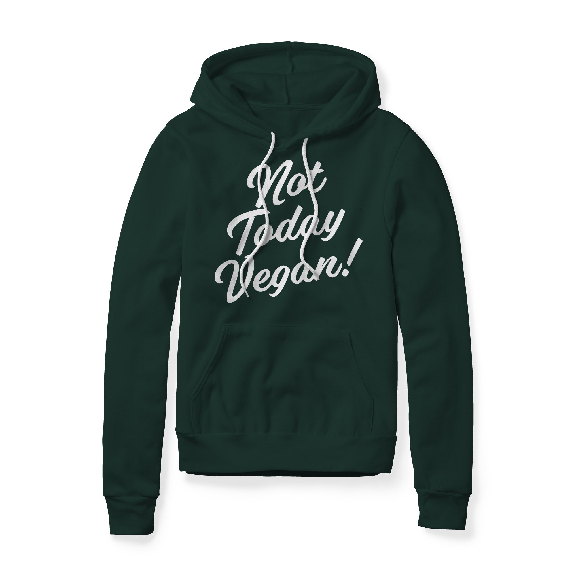 Not Today Vegan Fleece Hoodie