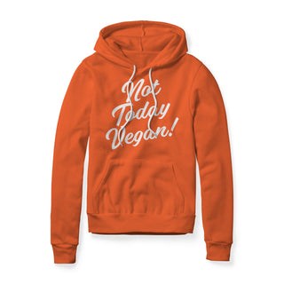 Not Today Vegan Fleece Hoodie