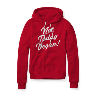 Not Today Vegan Fleece Hoodie