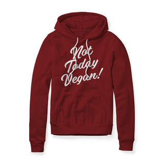 Not Today Vegan Fleece Hoodie