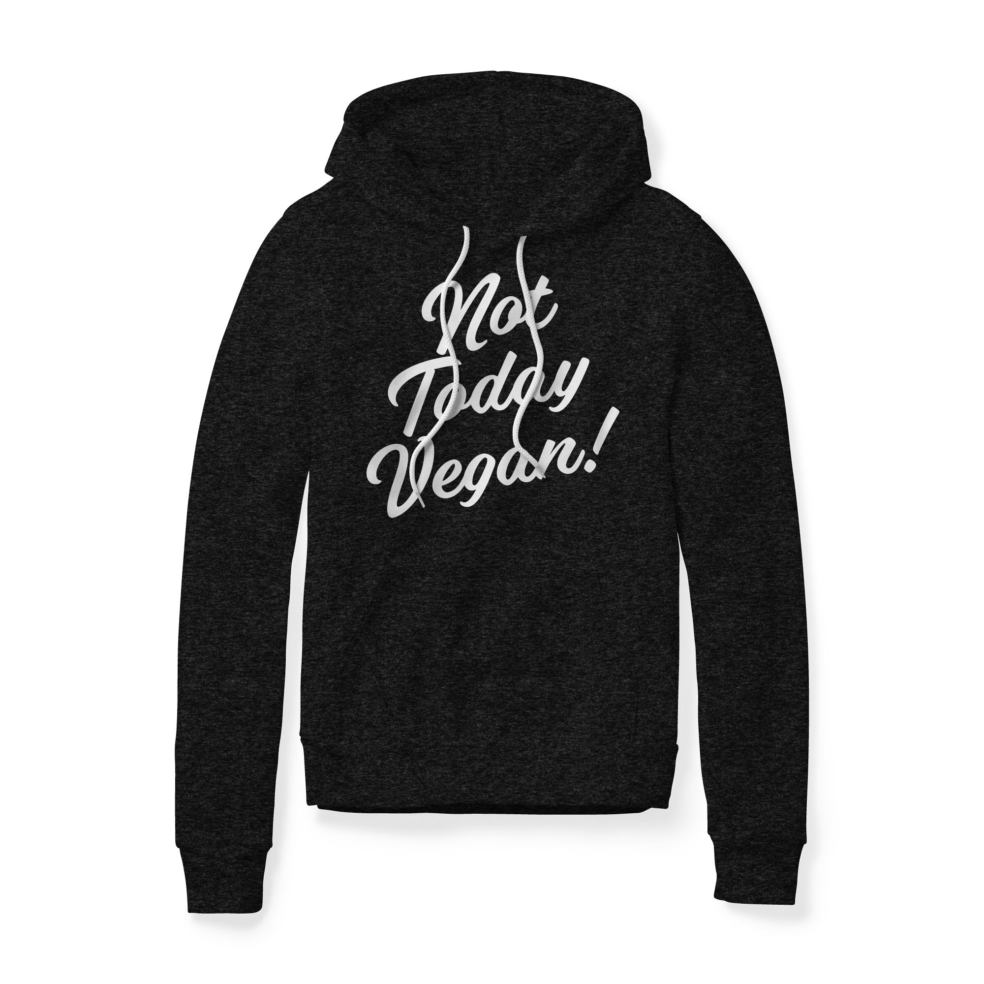 Not Today Vegan Fleece Hoodie
