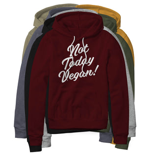 Not Today Vegan Fleece Hoodie