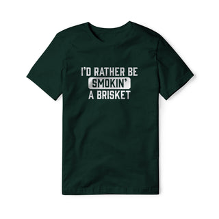 I'd Rather Be Smokin' A Brisket Cotton Tee
