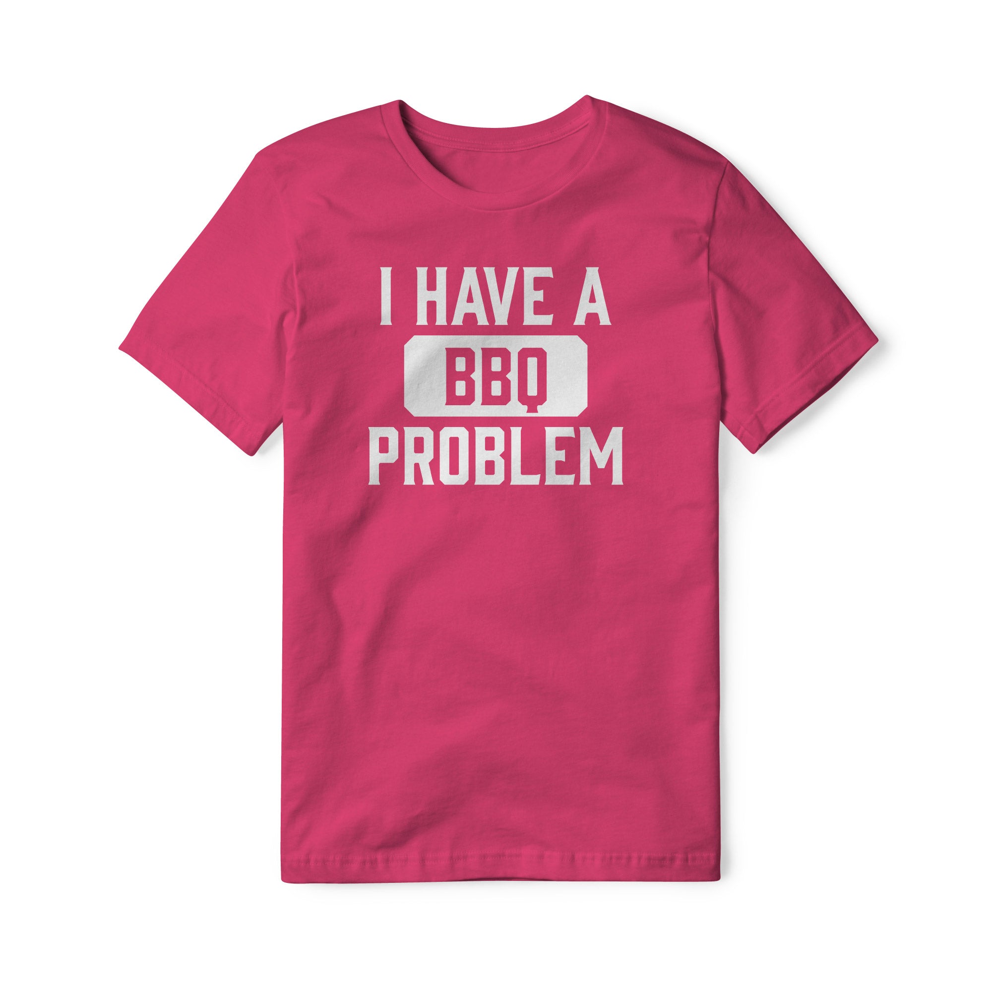I Have A BBQ Problem Cotton Tee