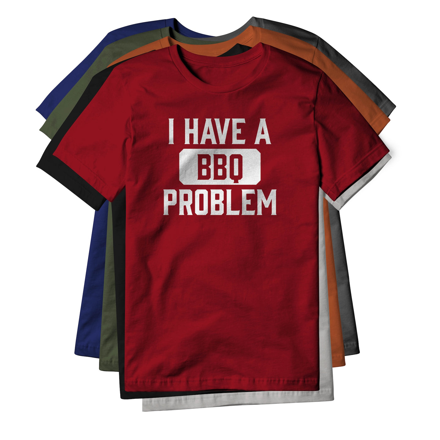 I Have A BBQ Problem Cotton Tee | Backyard Republic™