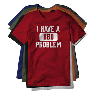 I Have A BBQ Problem Cotton Tee