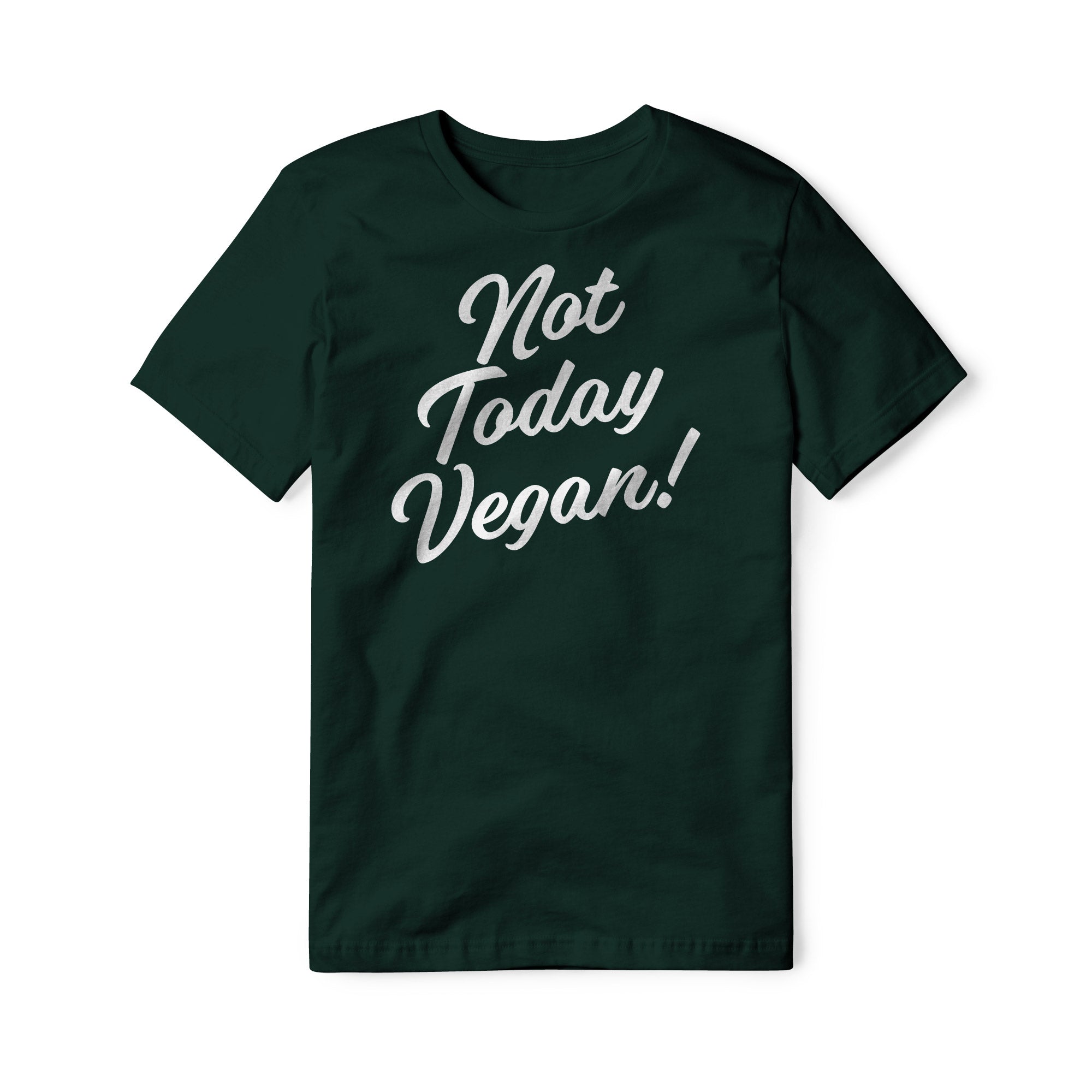 Not Today Vegan Cotton Tee | Backyard Republic™