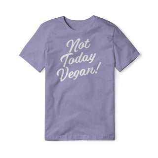 Not Today Vegan Cotton Tee | Backyard Republic™