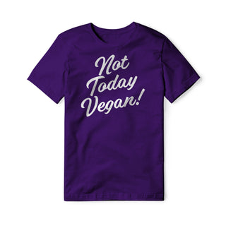 Not Today Vegan Cotton Tee | Backyard Republic™