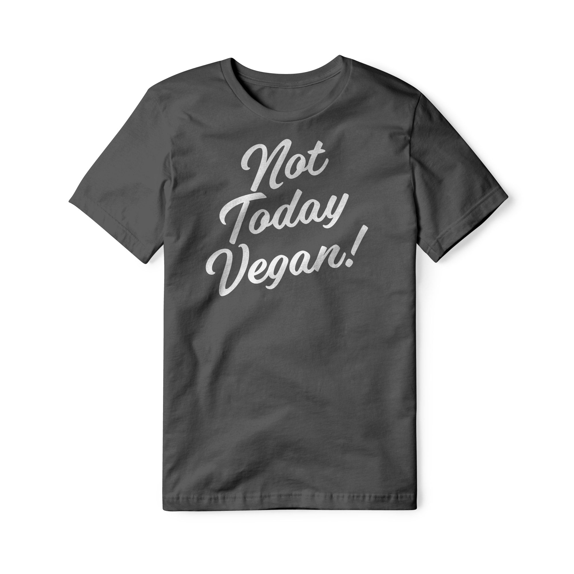 Not Today Vegan Cotton Tee | Backyard Republic™