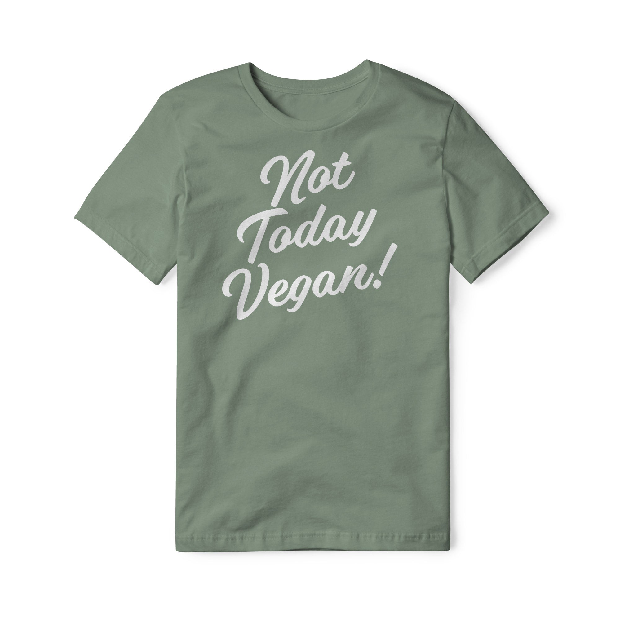 Not Today Vegan Cotton Tee | Backyard Republic™