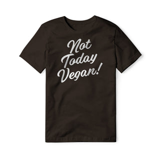 Not Today Vegan Cotton Tee | Backyard Republic™