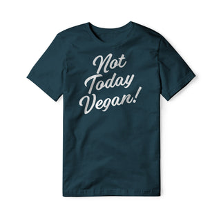 Not Today Vegan Cotton Tee | Backyard Republic™