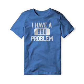 I Have A BBQ Problem Blend Tee