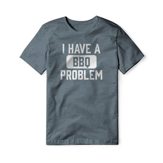 I Have A BBQ Problem Blend Tee
