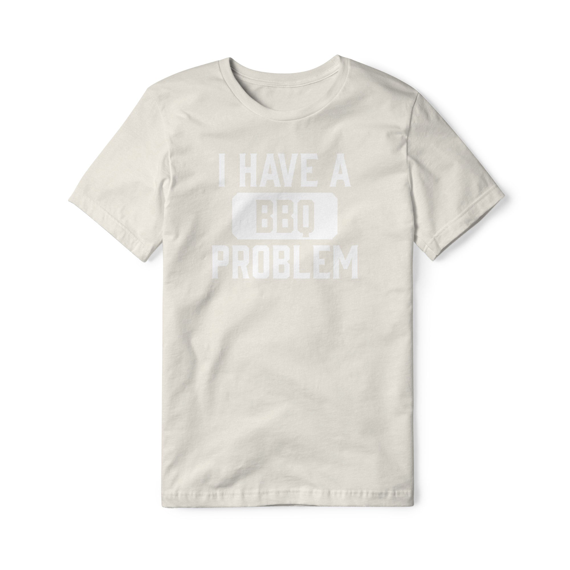 I Have A BBQ Problem Blend Tee