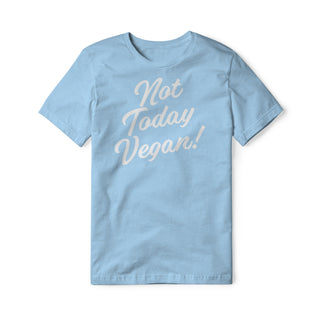 Not Today Vegan Blend Tee | Backyard Republic™
