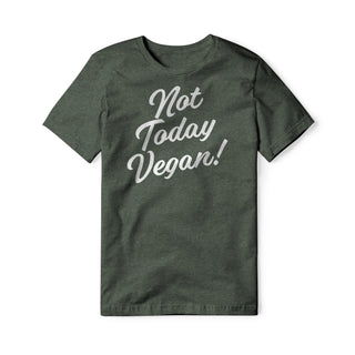 Not Today Vegan Blend Tee | Backyard Republic™