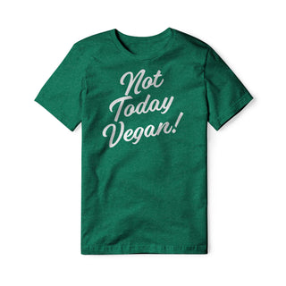 Not Today Vegan Blend Tee | Backyard Republic™