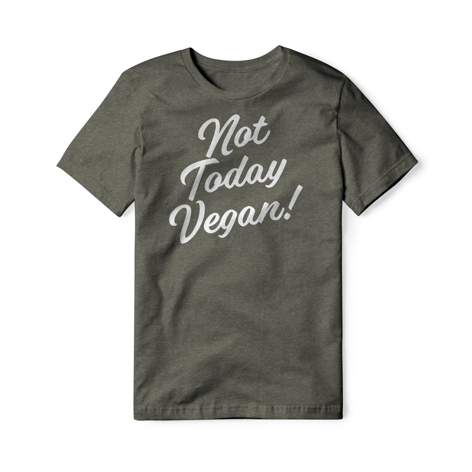 Not Today Vegan Blend Tee | Backyard Republic™