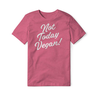 Not Today Vegan Blend Tee | Backyard Republic™