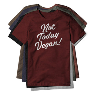 Not Today Vegan Blend Tee | Backyard Republic™